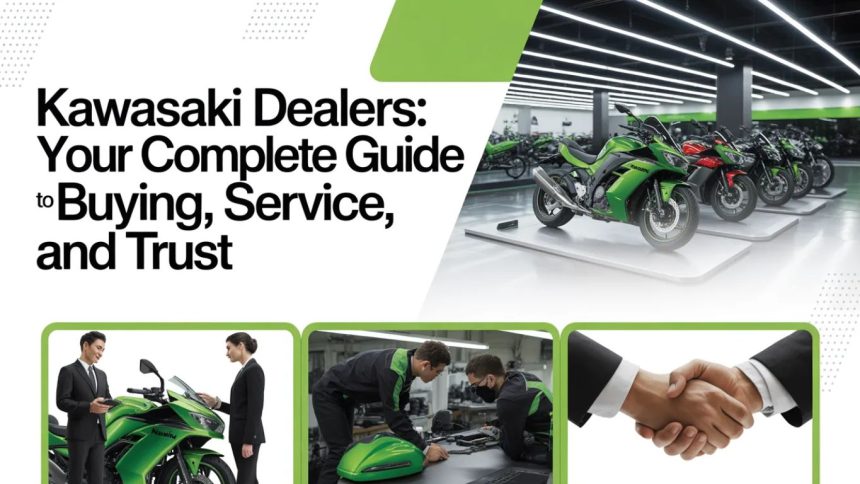 Kawasaki Dealers: Your Complete Guide to Buying, Service, and Trust